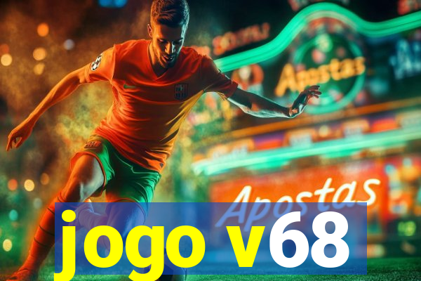 jogo v68